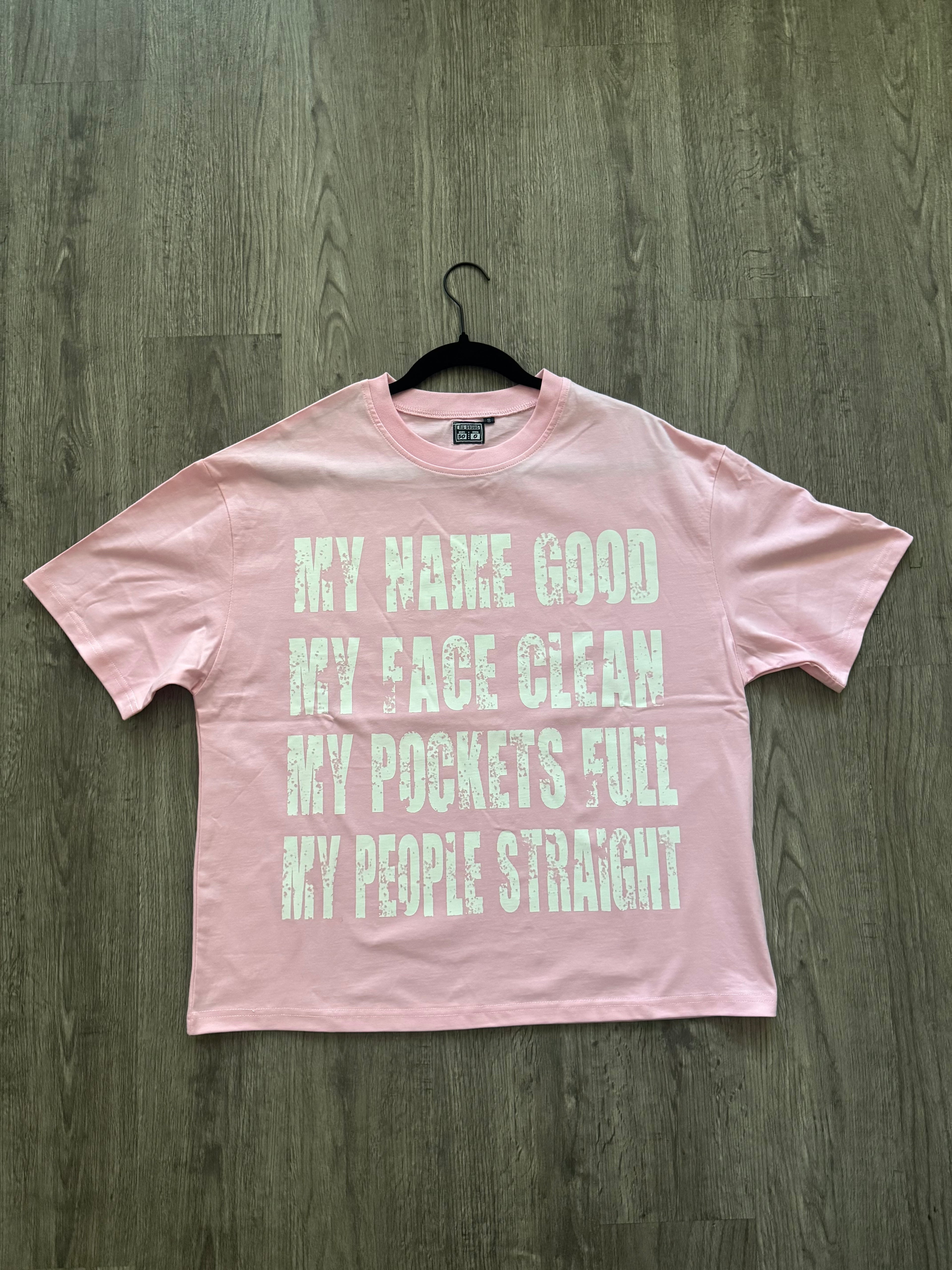 Pink "Name Good Tee" Shortsleeve